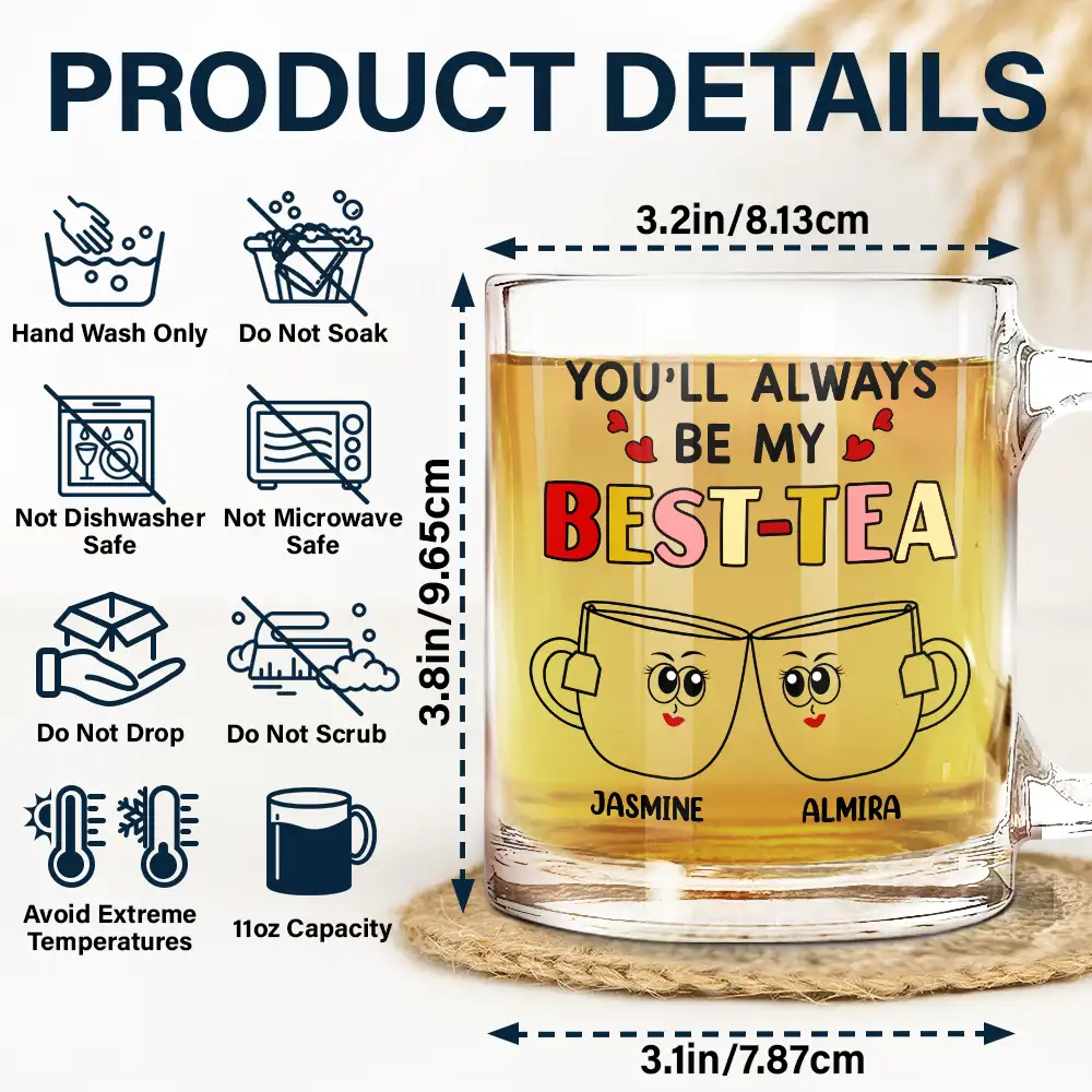 Gift For Sisters, Gift For Bestie - You'll Always Be My Best-Tea - Personalized Glass Mug