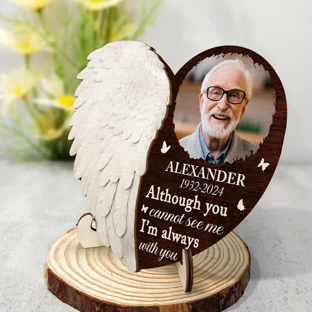 Custom Photo,Memorial,Family,Sad - Custom Photo I'm Always With You - Personalized 2-Layered Wooden Plaque With Stand