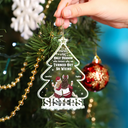 Bestie, Gift For Bestie -Christmas Bestie Why We Turned Out So Weird - Personalized Custom Shaped Acrylic Ornament