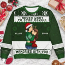 Gift For Couples, Gift For Husband, Gift For Wife ,Gift For Boyfriend ,Gift For Girlfriend - Christmas Couple Never Want To Stop Making Memories - Personalized Unisex Ugly Sweater