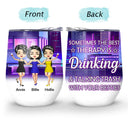 The Best Therapy Drinking - Gift For Besties, Best Friends, BFFs - Personalized Custom Wine Tumbler