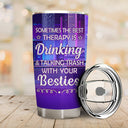 The Best Therapy Drinking - Gift For Besties, Best Friends, BFFs - Personalized Custom Tumbler