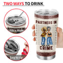 Bestie Partner In Crime Remember If We Get Caught Front View - Gift For Bff - Personalized Custom Tumbler