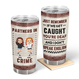 Bestie Chibi Partners In Crime I Don't Speak English - Personalized Custom Tumbler