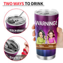 Bestie Warning The Girls Are Drinking Again - Gift For Bestie - Personalized Tumbler