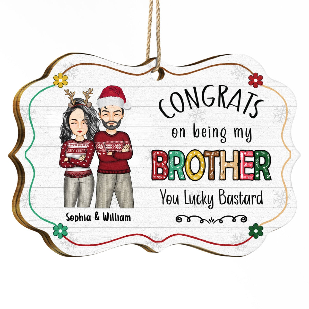 Christmas Flower Congrats On Being My Brother - Gift For Sibling - Personalized Medallion Wooden Ornament