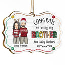 Christmas Flower Congrats On Being My Brother - Gift For Sibling - Personalized Medallion Wooden Ornament