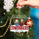 Christmas Coworker You're The Reason I Haven't Stopped - Gift For Coworker - Personalized Custom Shaped Acrylic Ornament