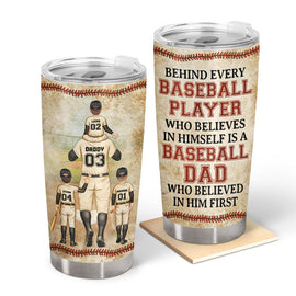 Baseball Dad Behind Every Baseball Player - Father Gift - Personalized Custom Tumbler