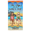 Oh Sip It's A Girl's Trip Beach Traveling Cartoon - Anniversary, Birthday Gift For Besties, Best Friends, BFF - Personalized Custom Beach Towel