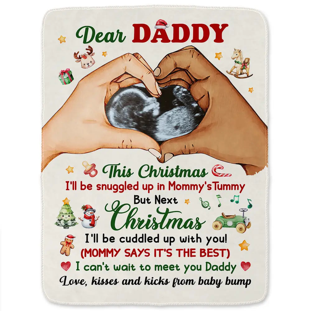 Custom Photo Dear Daddy This Christmas I'll Be Snuggled Up - Personalized Fleece Blanket, Sherpa Blanket