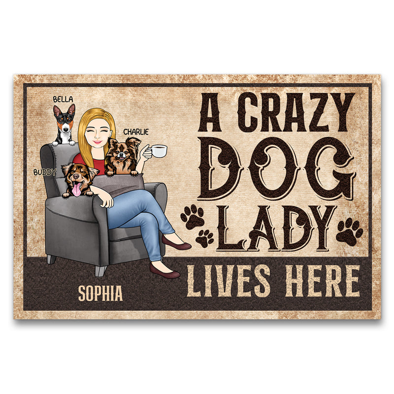 A Crazy Dog Lady Lives Here - Gift For Dog Mom - Personalized Custom Doormat