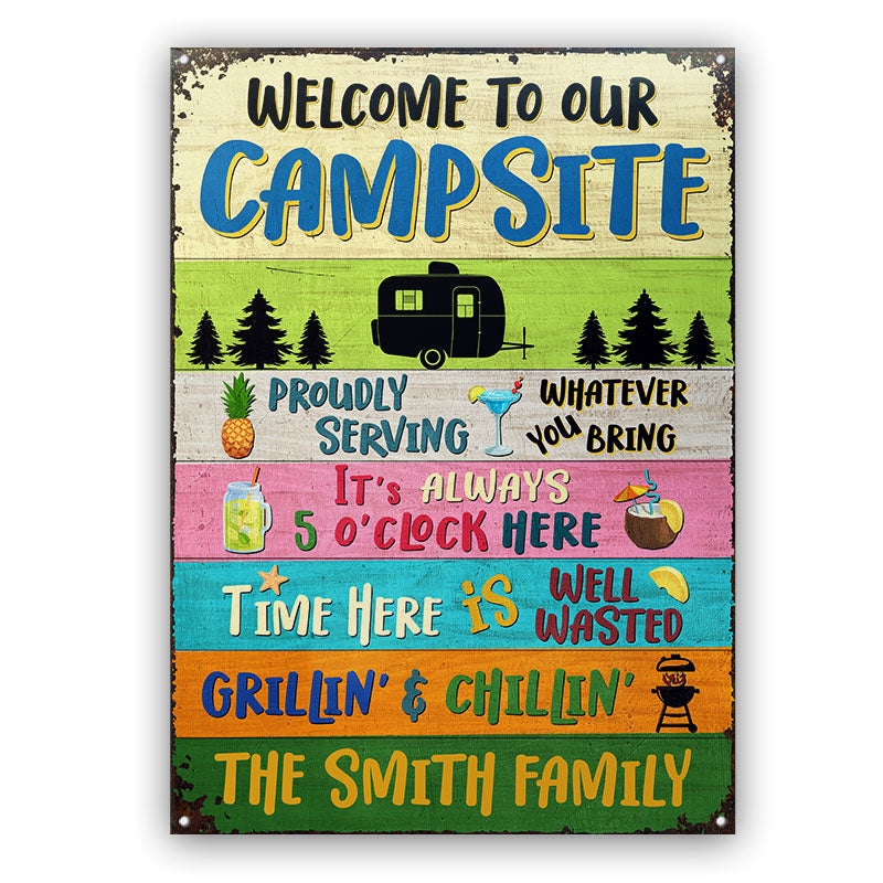 Welcome To Our Campsite Proudly Serving Camping - Personalized Custom Classic Metal Signs