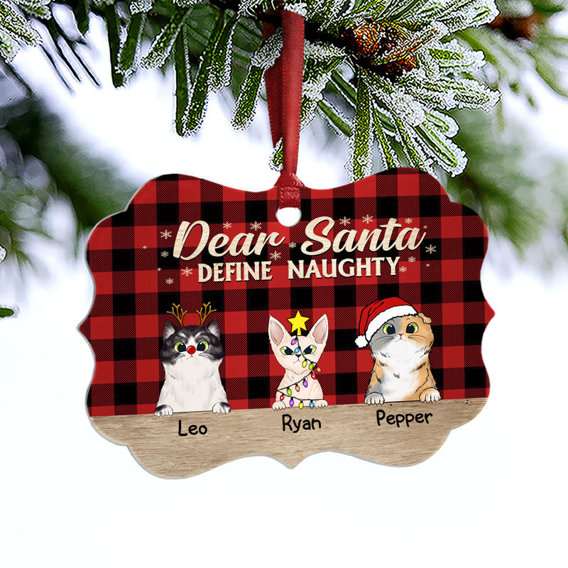 Dear Santa Define Naughty Christmas Cat - Christmas Gift For Cat Lovers - Personalized Custom Wooden Ornament, Aluminum Ornament