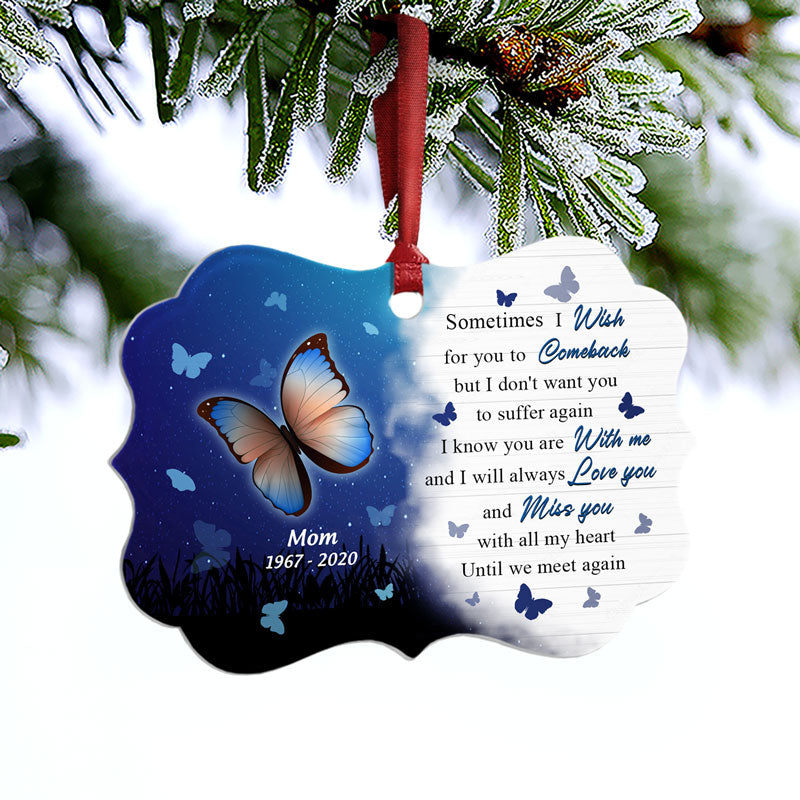 Butterfly Miss You All My Heart - Memorial Gift - Personalized Custom Wooden Ornament, Aluminum Ornament