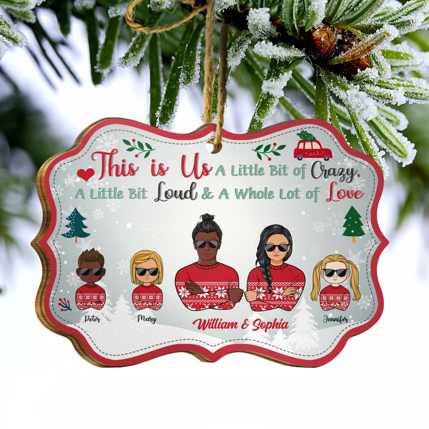 Family This Is Us A Little Bit Of Crazy - Personalized Wooden Ornament