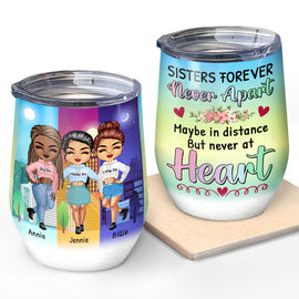 Never Apart - Gift For Sister - Personalized Custom Wine Tumbler