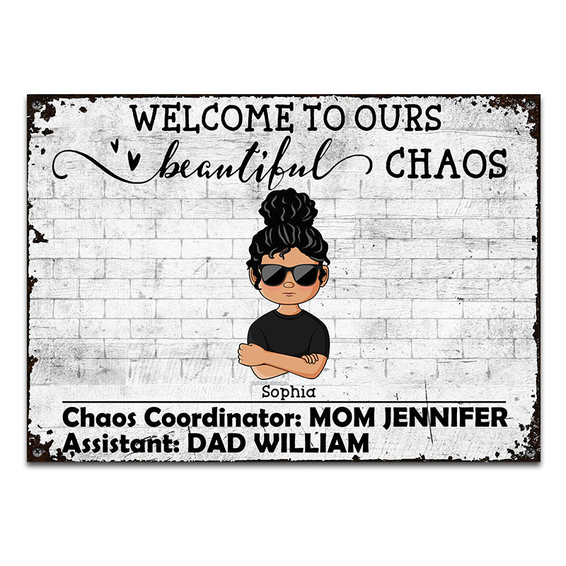 Welcome To Beautiful Chaos - Family Welcome Sign - Personalized Custom Classic Metal Signs