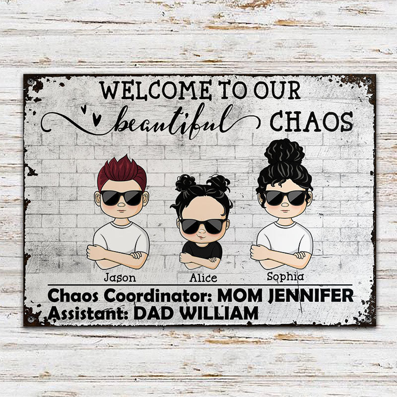 Welcome To Beautiful Chaos - Family Welcome Sign - Personalized Custom Classic Metal Signs