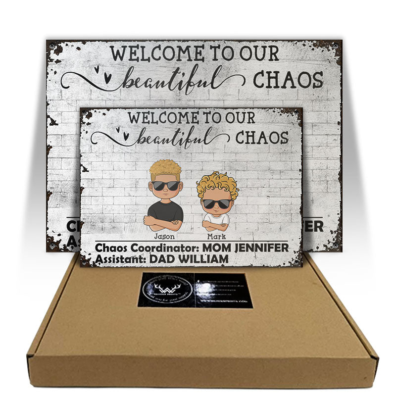 Welcome To Beautiful Chaos - Family Welcome Sign - Personalized Custom Classic Metal Signs