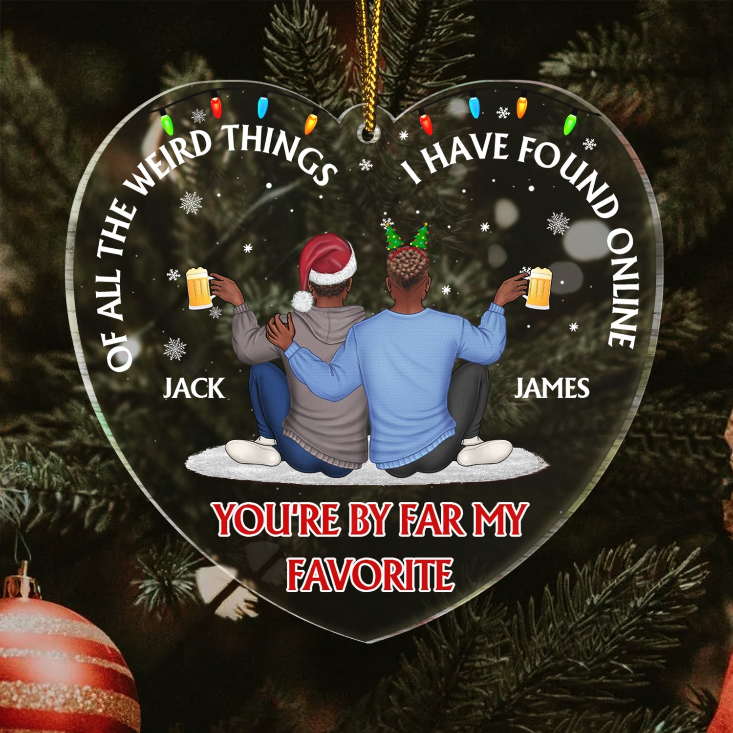 Of All The Weird Things - Christmas Gift For Couples, Husband, Wife - Personalized Custom Shaped Acrylic Ornament