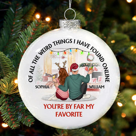 Of All The Weird Things - Christmas Gift For Couples, Husband, Wife - Personalized White Flat Ball Ornament