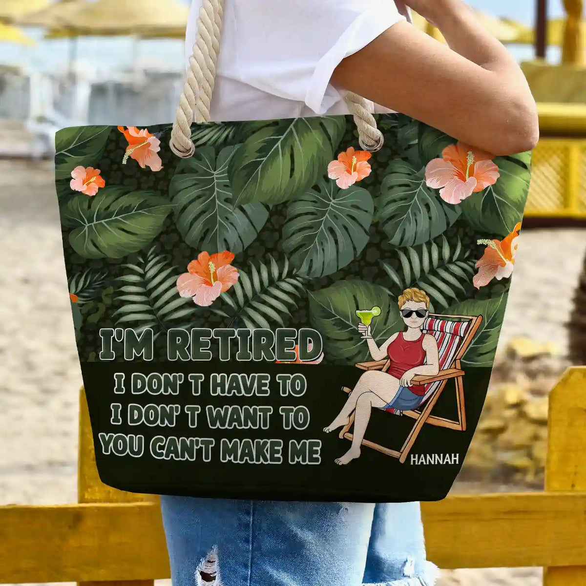 I'm Retired I Don't Have To - Personalized Beach Bag