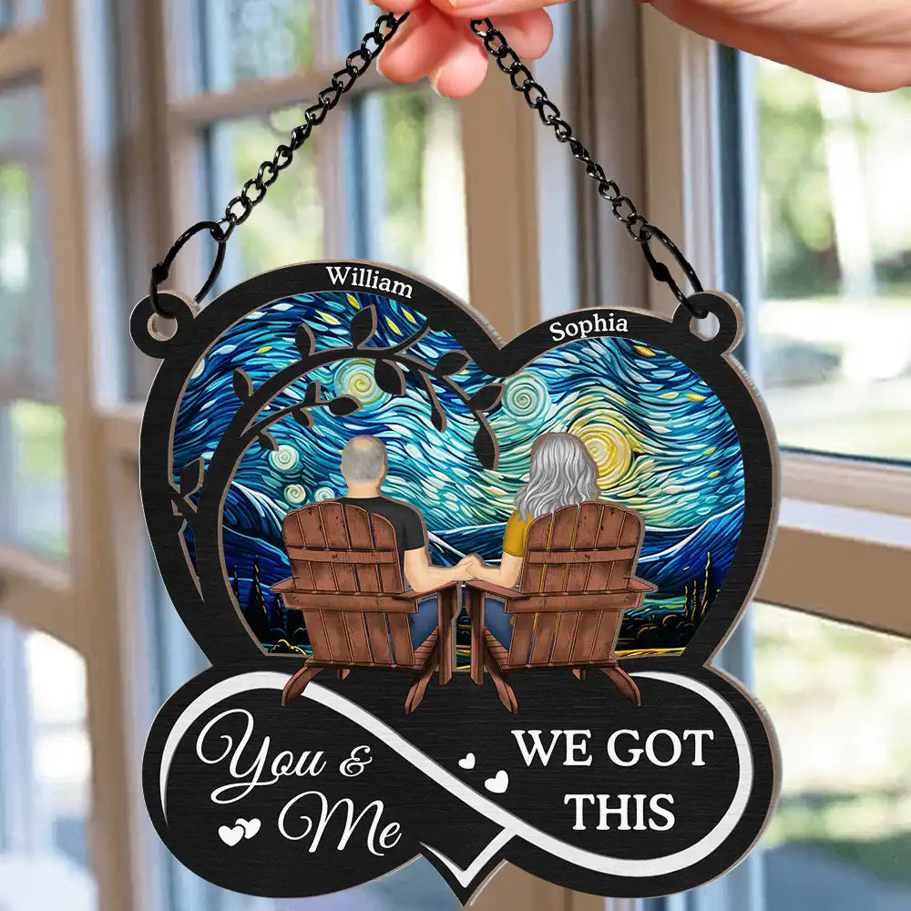 You & Me We Got This Till Our Last Breath - Personalized Window Hanging Suncatcher Ornament