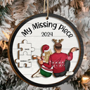 Gift For Couples - My Missing Piece Christmas Backside Couple - Personalized 2-Layered Wooden Ornament