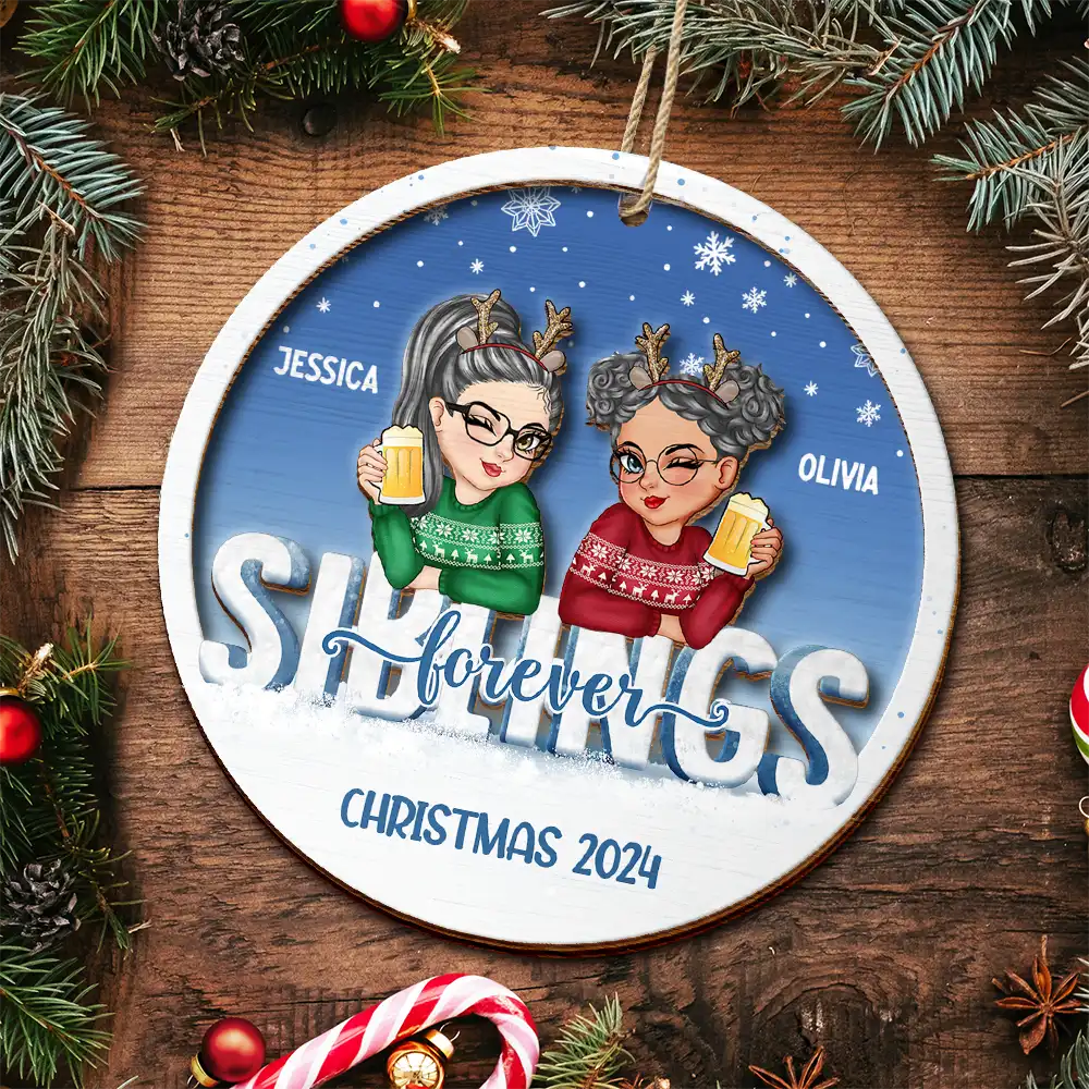 Gift For Bestie, Gifts For Colleagues - Besties Forever Christmas Sisters - Personalized 2-Layered Wooden Ornament