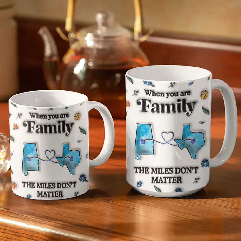 Family, Parents, Gift For Grandparents, Happy, Gift For Sibling, Gift For Sisters, Gift For Brothers - Long Distance The Miles Don't Matter - Personalized 3D Inflated Effect Printed Mug, Personalized White Edge-to-Edge Mug
