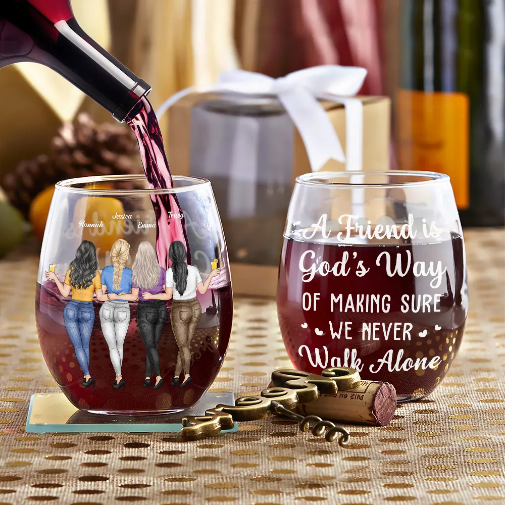 Gift For Bestie, Gifts For Colleagues - A Friend Is God's Way Of Making Sure We Never Walk Alone - Personalized Stemless Wine Glass
