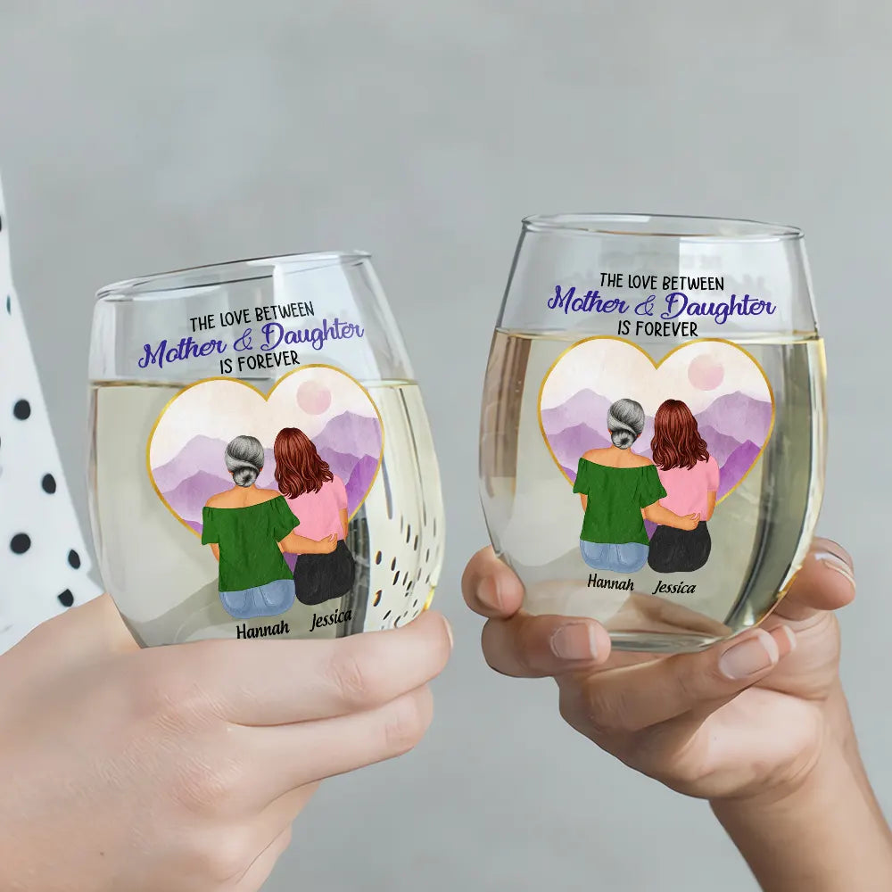 Love,Gift For Mother,Mom - Daughters (Adult),Gift For Daughter - Mother & Daughters Forever Linked Together - Personalized Stemless Wine Glass