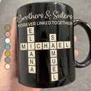 Gift For Brothers, Gift For Sisters - Sibling Brothers & Sisters Forever Linked Together Crossword Scrabble - Personalized Mug