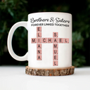 Gift For Brothers, Gift For Sisters - Sibling Brothers & Sisters Forever Linked Together Crossword Scrabble - Personalized Mug