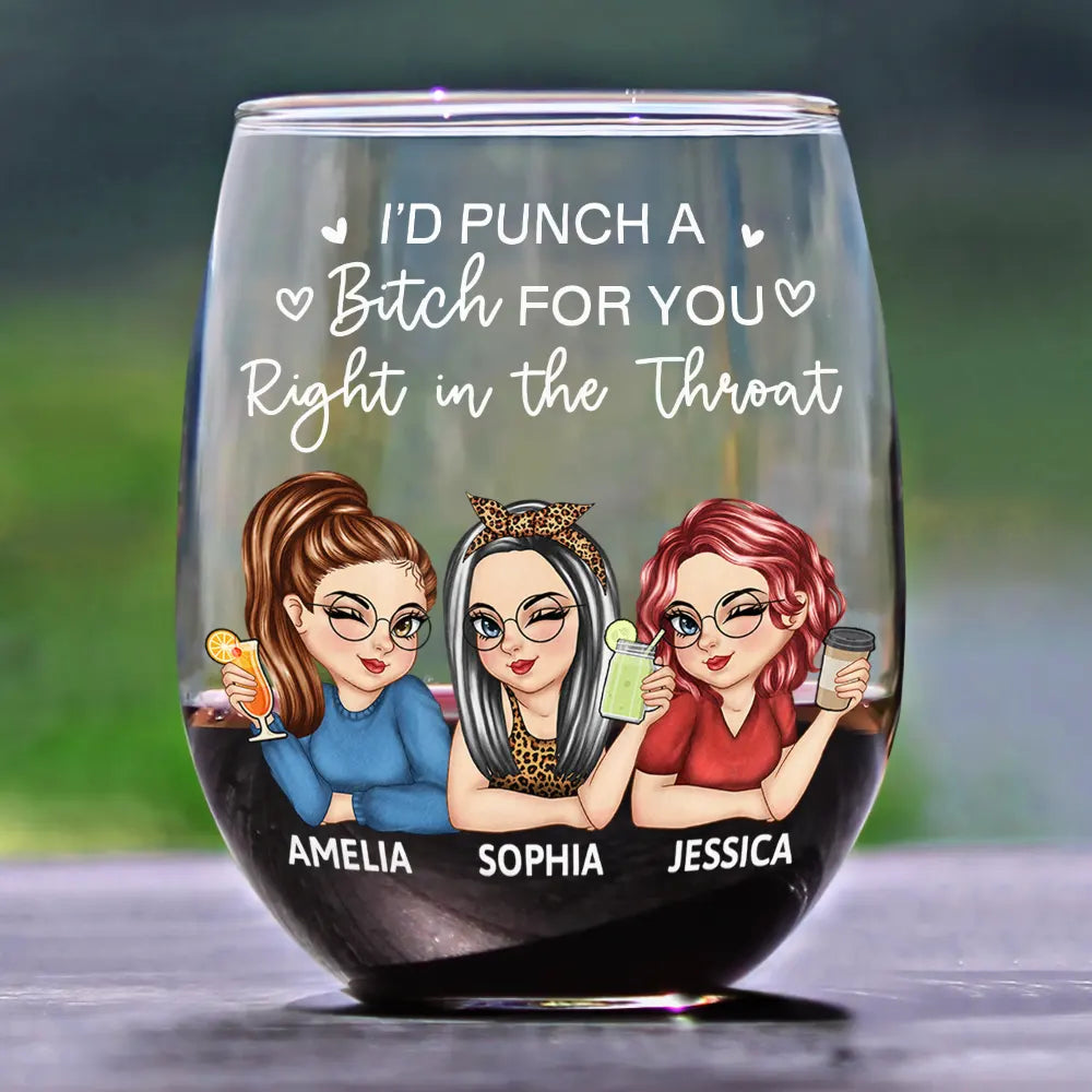 Funny,Gift For Bestie,Gift For Sisters,Gift For Sibling,Gifts For Colleagues - Right In The Throat Besties Sisters - Personalized Stemless Wine Glass