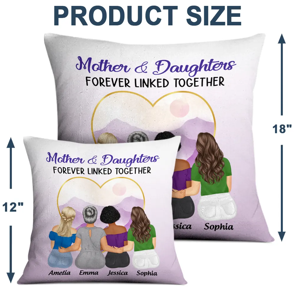 Gift For Mother, Gift For Daughter - Mother & Daughters Forever Linked Together - Personalized Pillow
