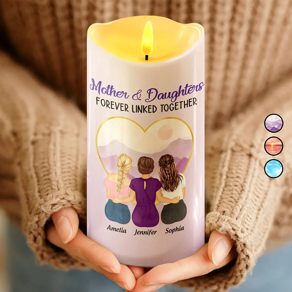 Gift For Mother, Mother, Daughters, Gift For Daughter - Mother & Daughters Forever Linked Together - Personalized Flameless LED Candle
