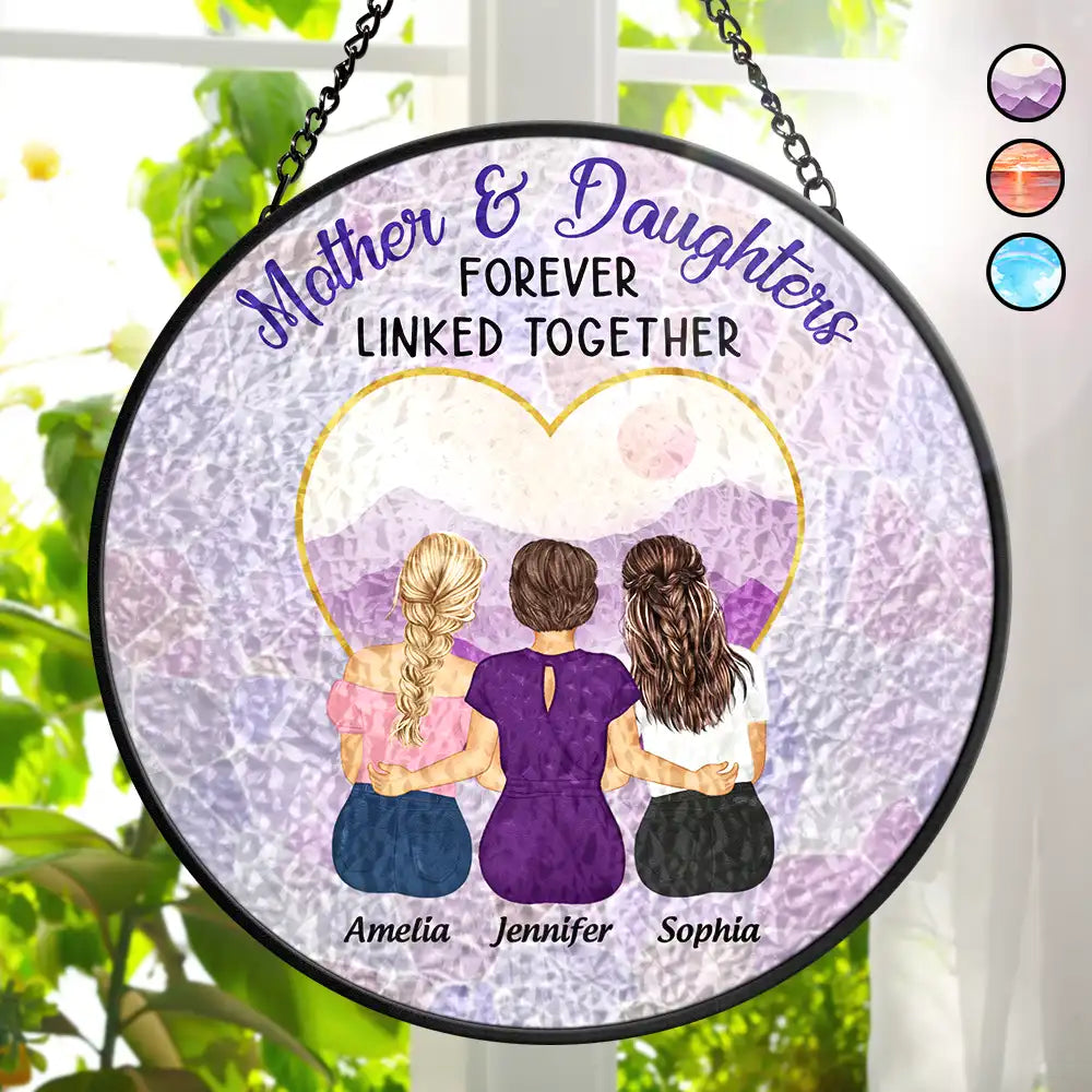 Gift For Mother, Mom - Daughters (Adult), Gift For Daughter - Mother & Daughters Forever Linked Together - Personalized Stained Glass Window Hanging Suncatcher