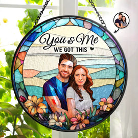 Love,Gift For Couples,Gift For Husband,Gift For Wife,Anniversary,Gift For Boyfriend,Gift For Girlfriend - Custom Photo Glass Portrait You & Me We Got This Couple - Personalized Stained Glass Window Hanging Suncatcher