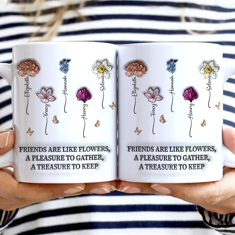 Gift For Bestie,Gift For Sisters,Gifts For Colleagues,Happy,Old Best friends - It Takes A Long Time To Grow An Old Friend Birth Flowers - 3D Inflated Effect Printed Mug, Personalized White Edge-to-Edge Mug