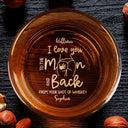 Gift For Husband, Gift For Couples - Couple I Love You To The Moon And Back From Wife To Husband - Personalized Engraved Whiskey Glass