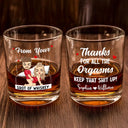 Gift For Couples, Gift For Husband, Gift For Boyfriend - Thanks For All The Orgasms - Personalized Whiskey Glass
