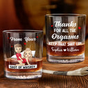 Gift For Couples, Gift For Husband, Gift For Boyfriend - Thanks For All The Orgasms - Personalized Whiskey Glass
